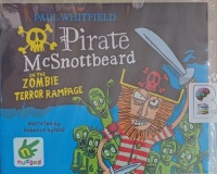 Pirate McSnottbeard in the Zombie Terror Rampage written by Paul Whitfield performed by Rebecca Hyland on Audio CD (Unabridged)